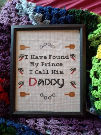 I Call Him Daddy Finished Cross Stitch Kinky