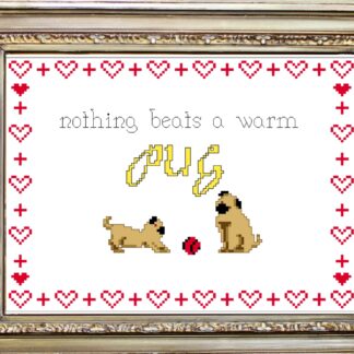 Nothing Beats a Warm Pug Cross Stitch Pattern Digital Download ONLY