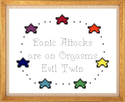 Panic Attacks are an Orgasms Evil Twin Cross Stitch Pattern DIgital Download ONLY