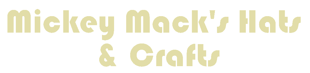 Mickey Mack's Hats & Crafts